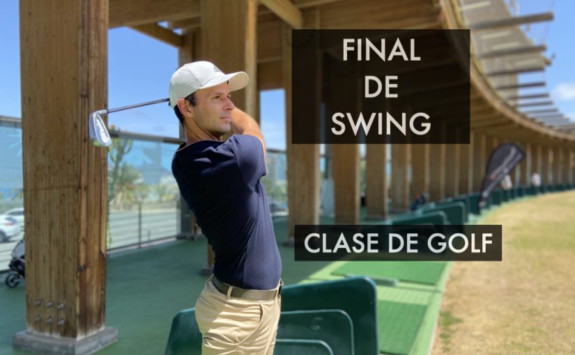 SWING DE GOLF: Final de swing. Como terminar un golpe de golf